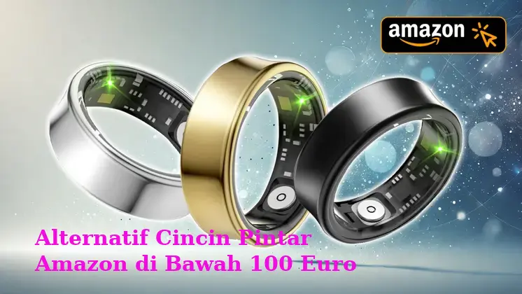 Alternatif Cincin Pintar Amazon di Bawah 100 Euro